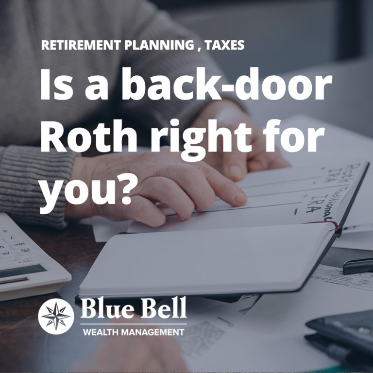 Your Guide To Back Door Roth IRA Montgomery County Blue Bell PWM